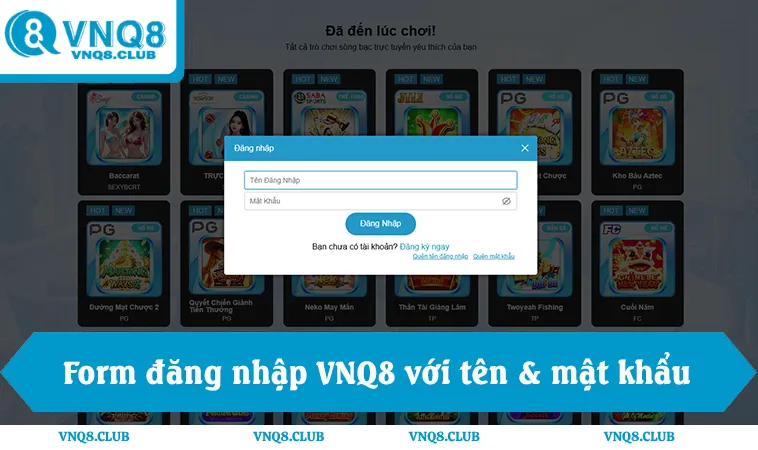 Form đăng nhập VNQ8, nhập tên đăng nhập, mật khẩu tài khoản