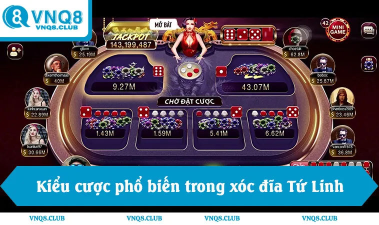 Kiểu cược phổ biến trong xóc đĩa Tứ Linh online VNQ8